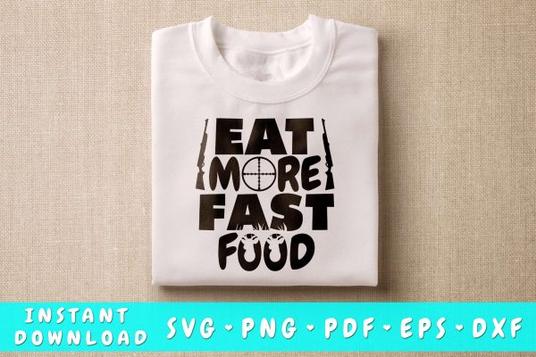 Eat More Fast Food Svg