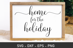 Home for the Holidays SVG, Holiday Svg