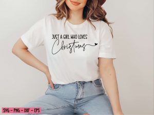 Just a Girl Who Loves Christmas Svg Png