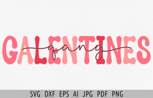 Galentines Gang Svg BFF Valentine Svg