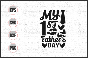 My First Fathers Day Svg