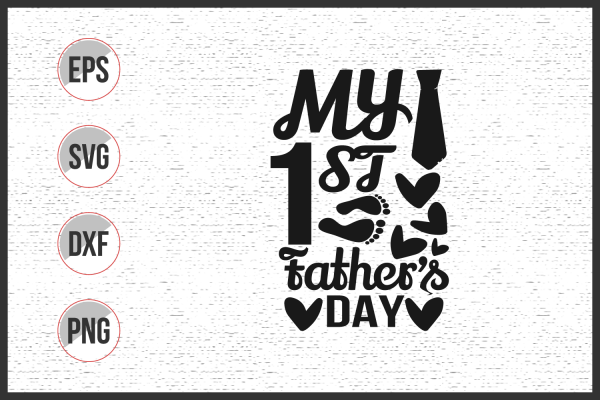 My First Fathers Day Svg